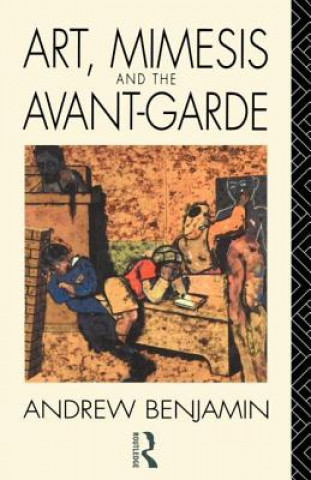 Carte Art, Mimesis and the Avant-Garde Andrew Benjamin