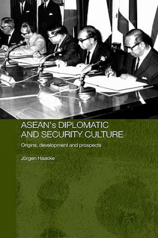 Könyv ASEAN's Diplomatic and Security Culture Jurgen Haacke