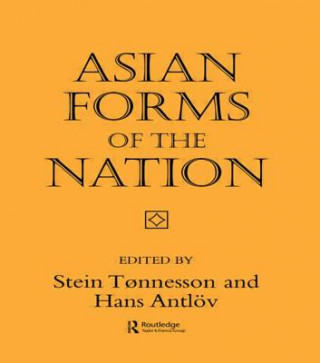 Kniha Asian Forms of the Nation Stein Tonnesson