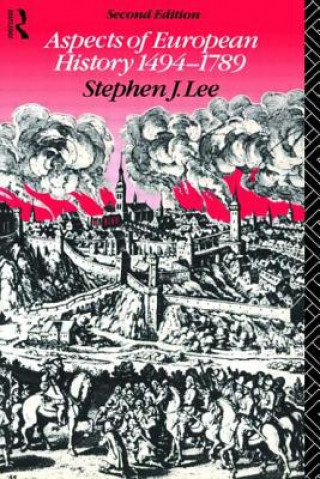 Book Aspects of European History 1494-1789 Stephen J Lee