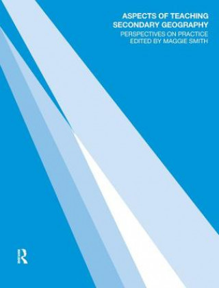 Book Aspects of Teaching Secondary Geography Maggie Smith