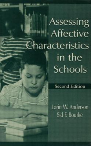 Knjiga Assessing Affective Characteristics in the Schools Sid F. Bourke