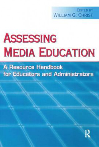 Carte Assessing Media Education William G. Christ