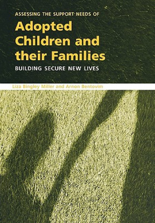 Carte Assessing the Support Needs of Adopted Children and Their Families Arnon Bentovim