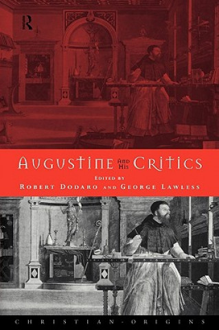 Könyv Augustine and his Critics Robert Dodaro