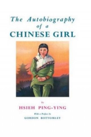 Knjiga Autobiography Of A Chinese Girl Hsieh Ping-Ying