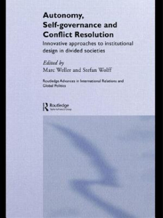 Kniha Autonomy, Self Governance and Conflict Resolution Marc Weller