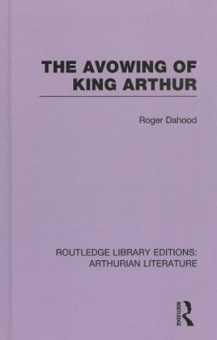 Книга Avowing of King Arthur Roger Dahood