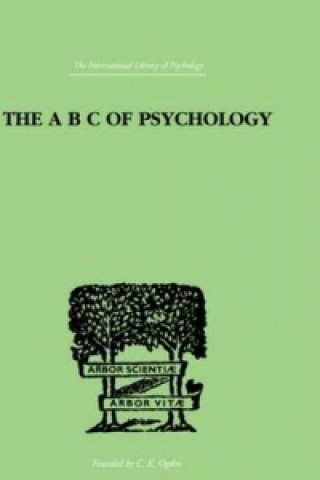 Kniha A B C Of Psychology C. K. Ogden