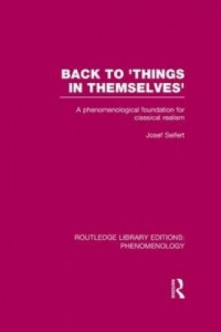 Книга Back to 'Things in Themselves' Josef Seifert