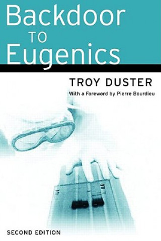 Książka Backdoor to Eugenics Troy Duster