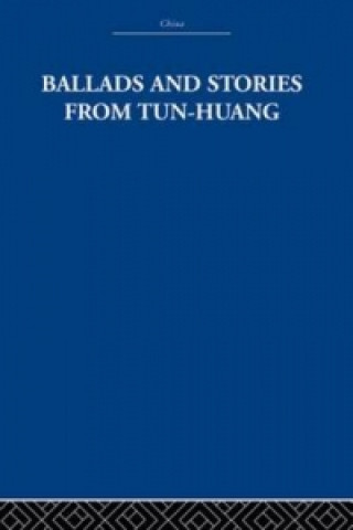 Carte Ballads and Stories from Tun-huang Arthur Waley