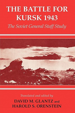 Könyv Battle for Kursk, 1943 David M. Glantz