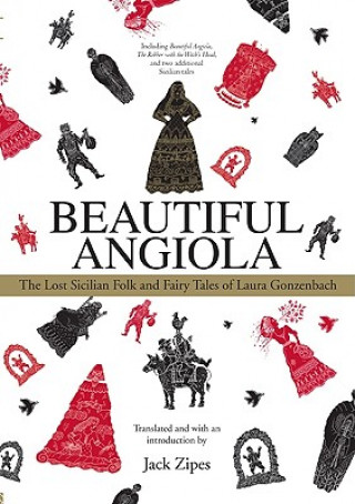 Kniha Beautiful Angiola Jack Zipes