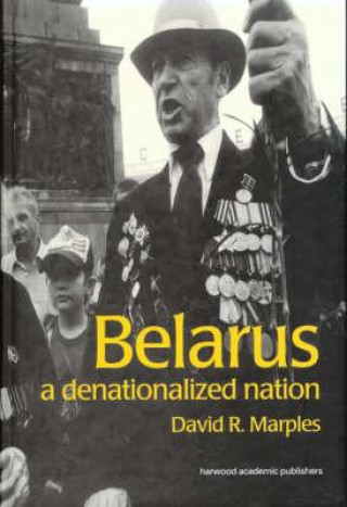 Kniha Belarus David R. Marples
