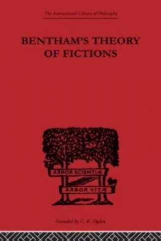 Kniha Bentham's Theory of Fictions C. K. Ogden