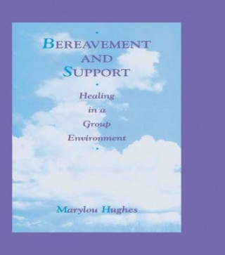 Kniha Bereavement and Support Marylou Hughes