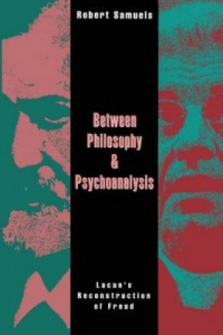 Książka Between Philosophy and Psychoanalysis Robert Samuels