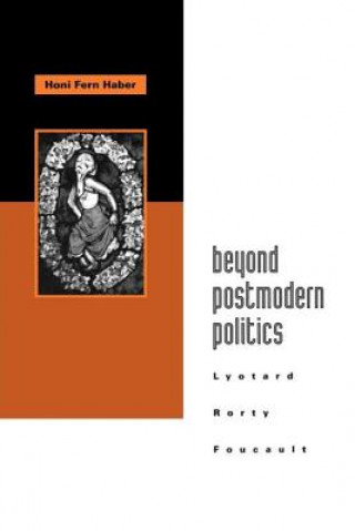 Книга Beyond Postmodern Politics Honi Fern Haber