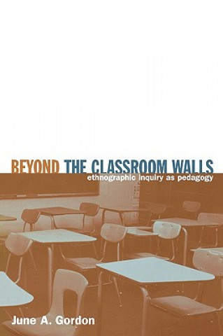 Βιβλίο Beyond the Classroom Walls June A. Gordon