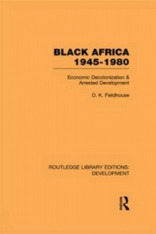 Könyv Black Africa 1945-1980 D. K. Fieldhouse