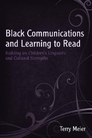 Kniha Black Communications and Learning to Read Terri Meier