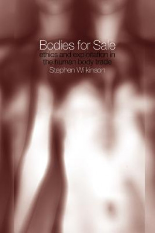 Knjiga Bodies for Sale Stephen Wilkinson