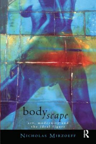 Książka Bodyscape Nicholas Mirzoeff