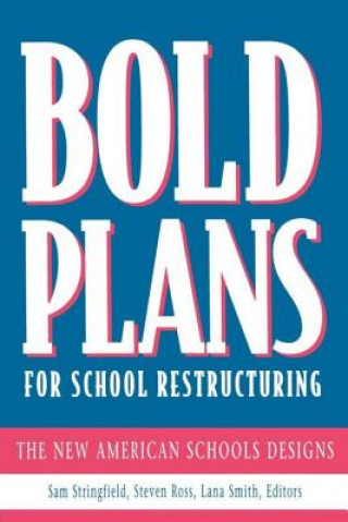 Carte Bold Plans for School Restructuring Sam Stringfield