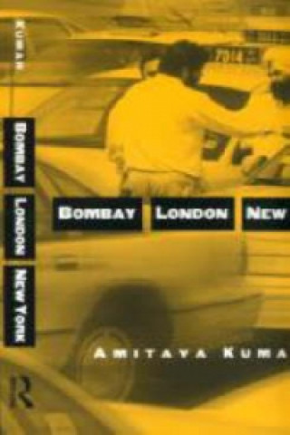 Knjiga Bombay--London--New York Amitava Kumar