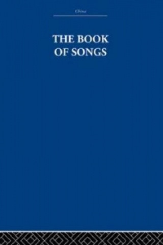 Könyv Book of Songs Arthur Waley