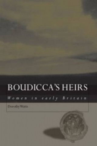 Libro Boudicca's Heirs Dorothy Watts
