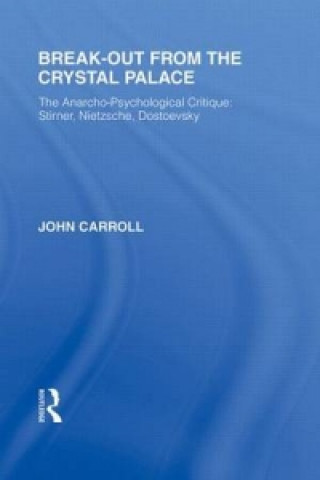 Kniha Break-Out from the Crystal Palace John Carroll