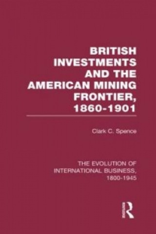 Carte British Investments and the American Mining Frontier 1860-1901 V2 