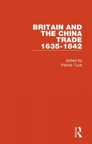 Kniha Britain and the China Trade, 1635-1842 