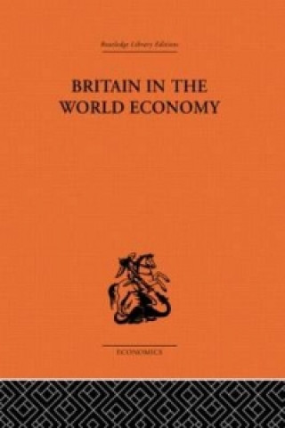 Könyv Britain in the World Economy Dennis H. Robertson