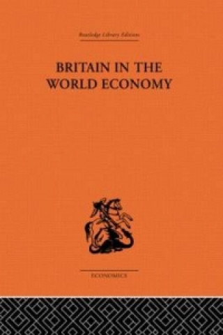 Buch Britain in the World Economy Dennis H. Robertson