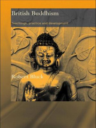 Knjiga British Buddhism Robert Bluck