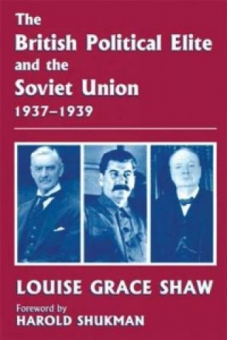 Книга British Political Elite and the Soviet Union Louise Grace Shaw