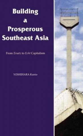 Buch Building a Prosperous Southeast Asia Kunio Yoshihara