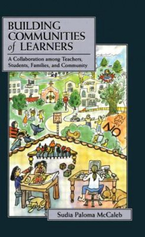 Книга Building Communities of Learners Sudia Paloma McCaleb