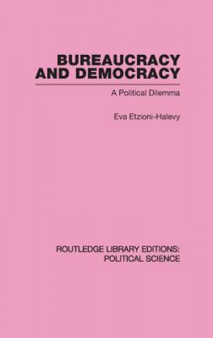 Book Bureaucracy and  Democracy Eva Etzioni-Halevy