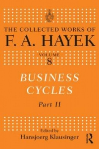 Kniha Business Cycles F A Hayek