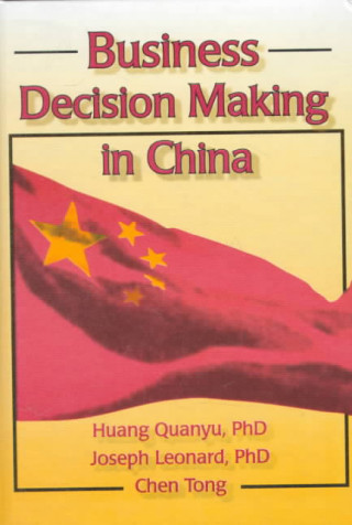 Livre Business Decision Making in China Joseph W. Leonard