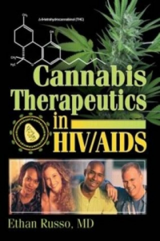 Kniha Cannabis Therapeutics in HIV/AIDS Ethan B. Russo