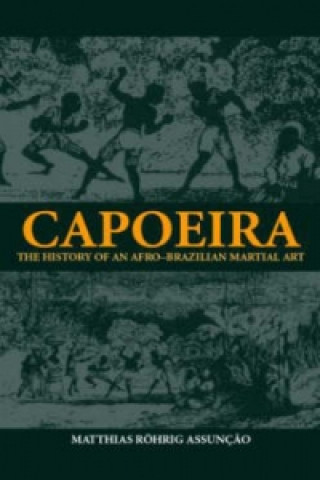 Kniha Capoeira Matthias Rohrig Assuncao
