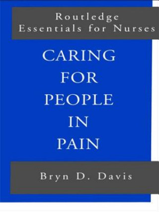 Kniha Caring for People in Pain Bryn D. Davis