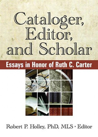 Könyv Cataloger, Editor, and Scholar Robert P. Holley