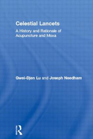 Könyv Celestial Lancets Joseph Needham