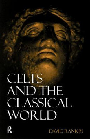 Buch Celts and the Classical World David Rankin